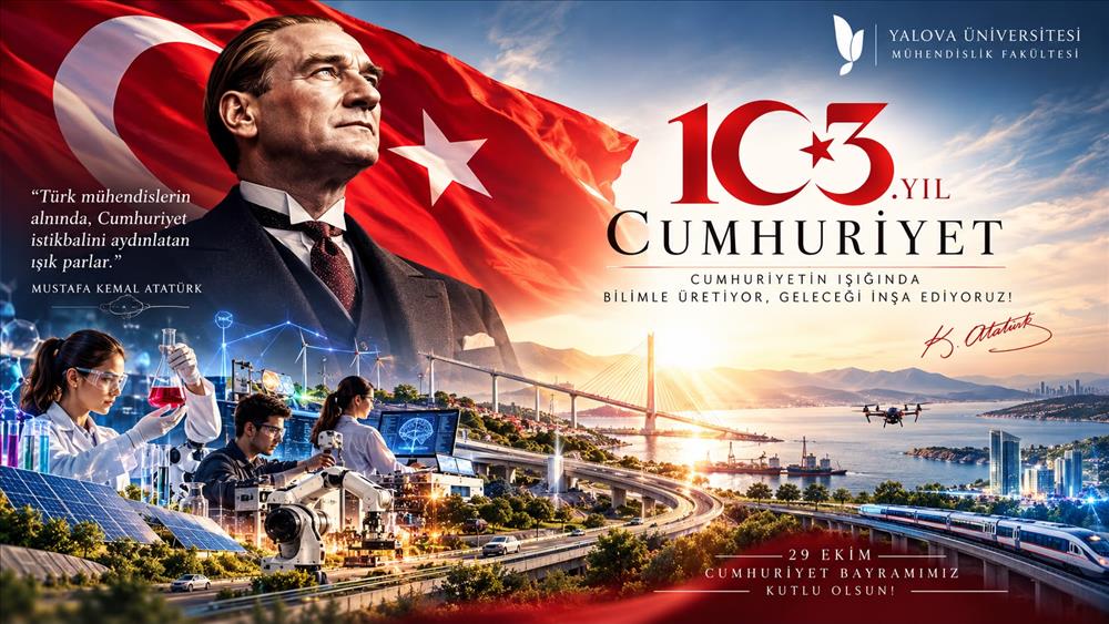 29 Ekim Cumhuriyet Bayramımızın 103. Yılı Kutlu Olsun!