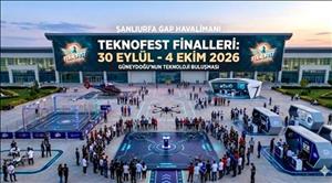 🚀 TEKNOFEST 2026 FİNALLERİ ŞANLIURFA’DA GERÇEKLEŞECEK